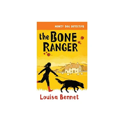 The Bone Ranger - (Monty Dog Detective) by Louisa Bennet (Hardcover)