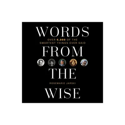 Words from the Wise - by Rosemarie Jarski (Hardcover)