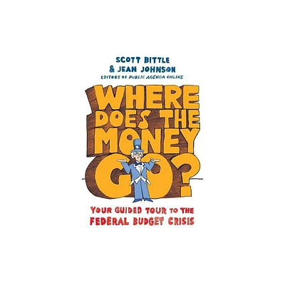 Where Does the Money Go? - (Guided Tour of the Economy) by Jean Johnson & Scott Bittle (Paperback)