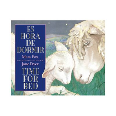 Time for Bed/Es Hora de Dormir - by Mem Fox (Board Book)