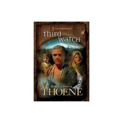 Third Watch - (A. D. Chronicles) by Bodie Thoene & Brock Thoene (Paperback)