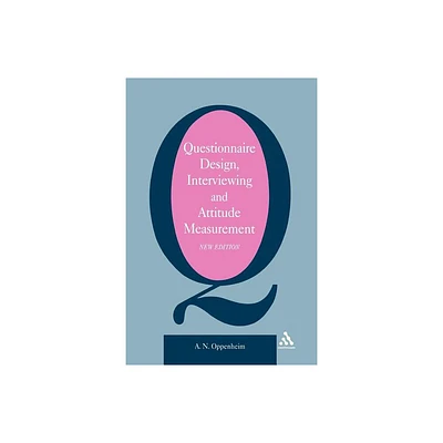 Questionnaire Design, Interviewing and Attitude Measurement - 2nd Edition by A N Oppenheim (Paperback)