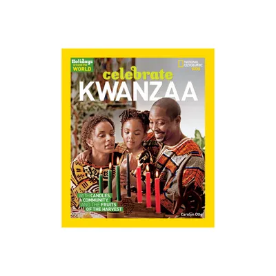 Celebrate Kwanzaa - (Holidays Around the World) by Carolyn Otto (Paperback)