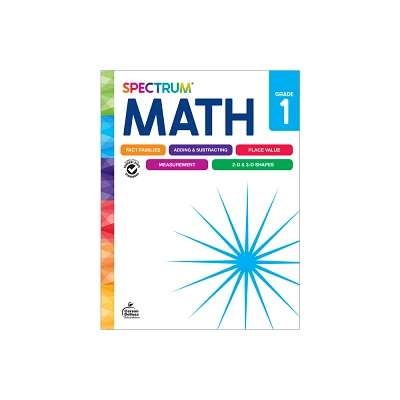 Spectrum Math Workbook, Grade 1 - by Spectrum & Carson Dellosa Education (Paperback)