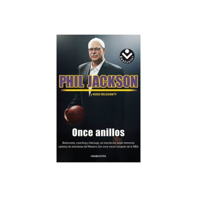 Once Anillos/ Eleven Rings - by Phil Jackson & Hugh Delehanty (Paperback)