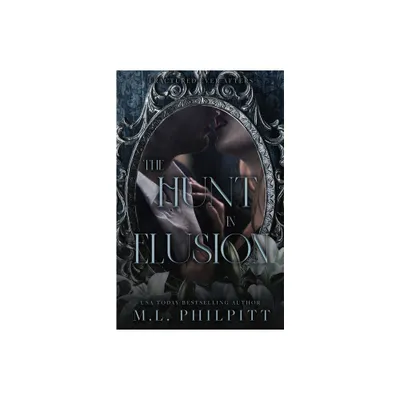 The Hunt in Elusion - (Fractured Ever Afters) by M L Philpitt (Paperback)