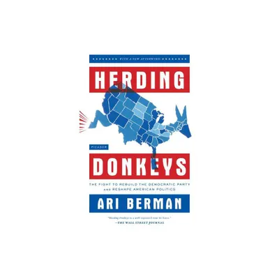 Herding Donkeys - by Ari Berman (Paperback)