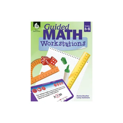 Guided Math Workstations Grades 6-8 - by Donna Boucher & Laney Sammons (Paperback)