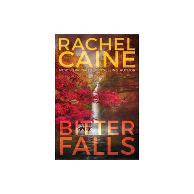 Bitter Falls - (Stillhouse Lake) by Rachel Caine (Paperback)