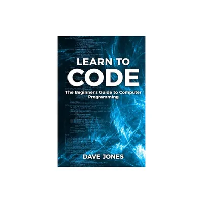 Learn to Code - by Jones (Paperback)