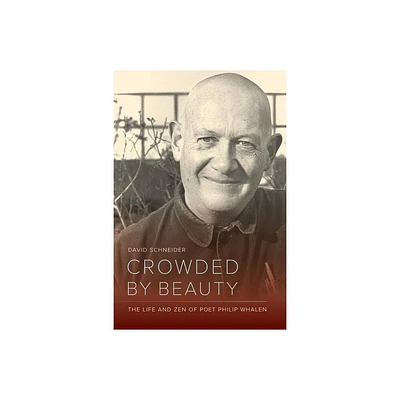 Crowded by Beauty - by David Schneider (Hardcover)