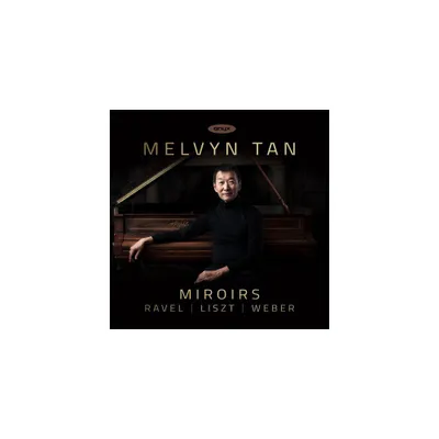 Melvyn Tan - Miroirs (CD)