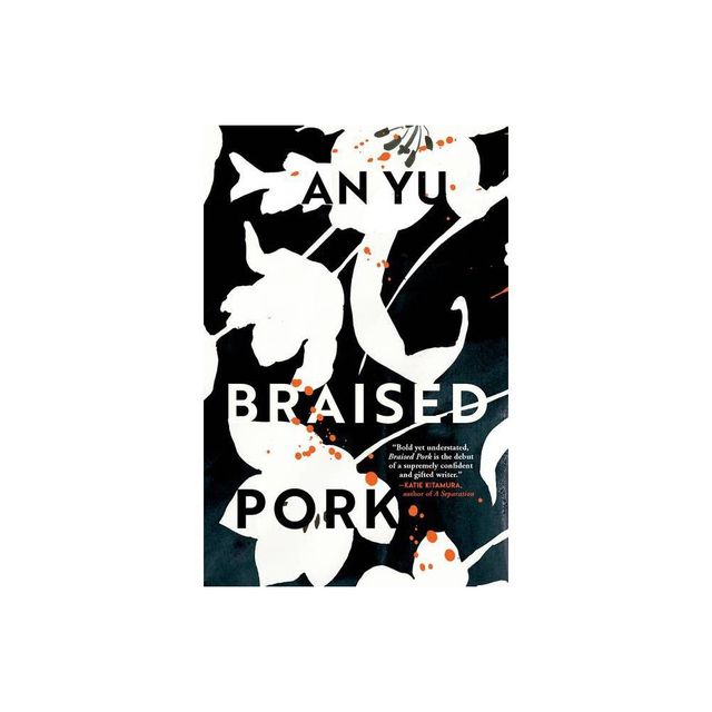 Braised Pork - by An Yu (Paperback)