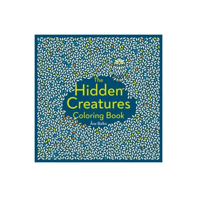 The Hidden Creatures Coloring Book - by se Balko (Paperback)