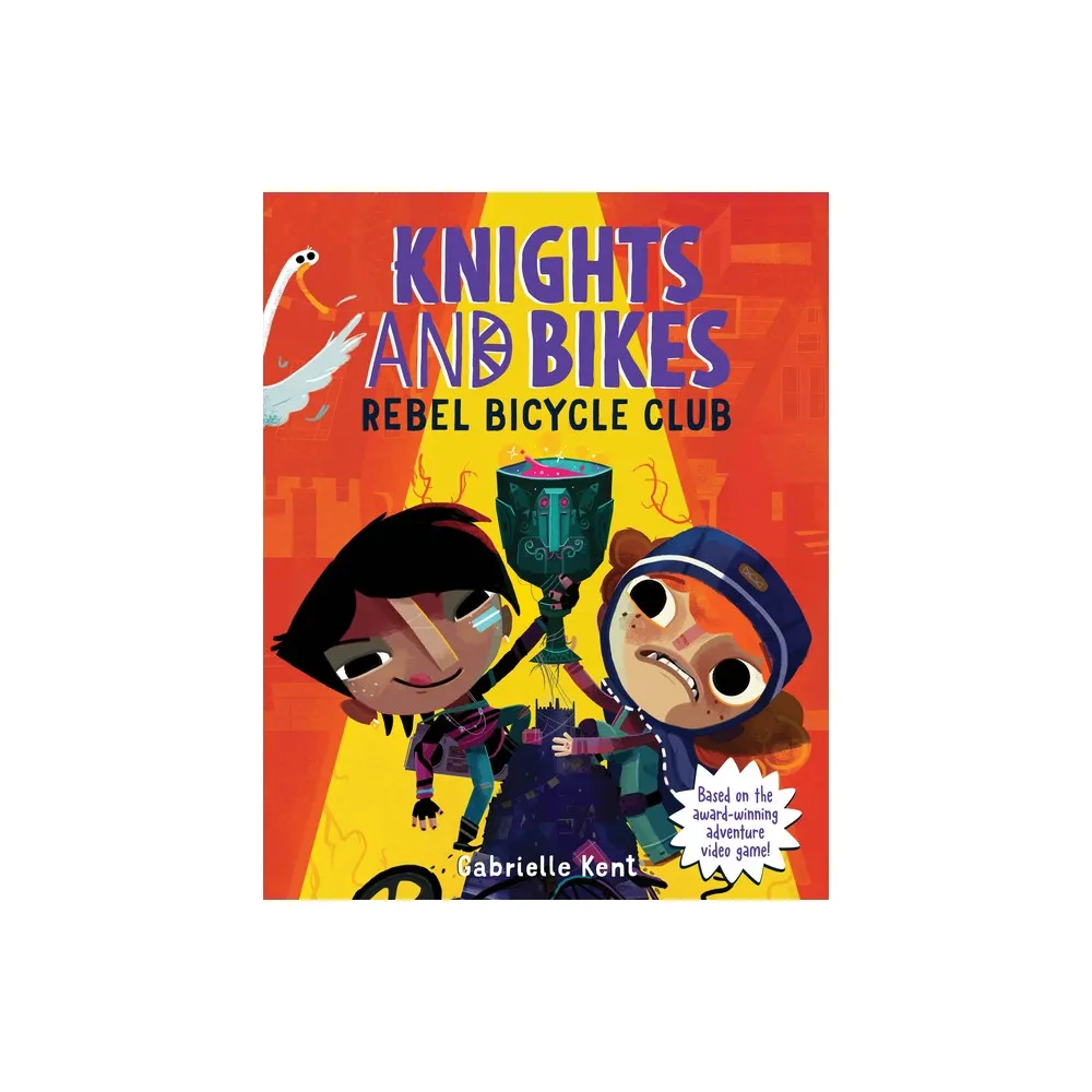 Sourcebooks Young Readers Knights and Bikes: Rebel Bicycle Club - by  Gabrielle Kent (Paperback) | The Market Place