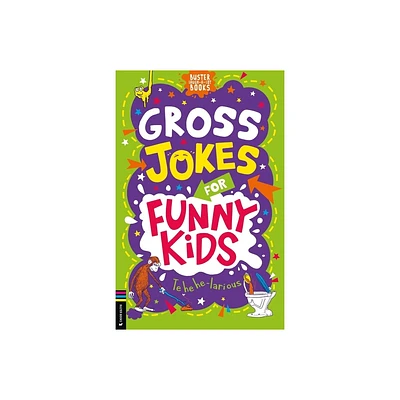 Gross Jokes for Funny Kids - (Buster Laugh-A-Lot Books) by Gary Panton (Paperback)