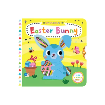 My Magical Easter Bunny - (My Magical Friends) by Yujin Shin (Board Book)