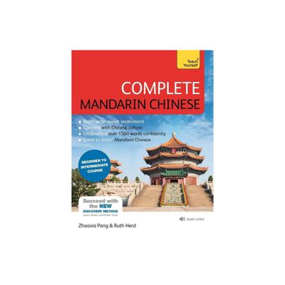 Complete Mandarin Chinese (Learn Mandarin Chinese) - 4th Edition by Zhaoxia Pang & Ruth Herd (Paperback)