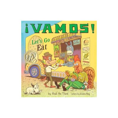 Vamos! Lets Go Eat - (World of vamos!) by Ral the Third (Hardcover)