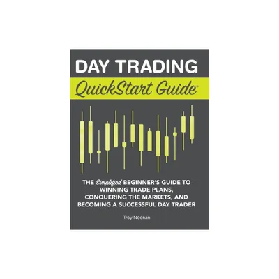 Day Trading QuickStart Guide