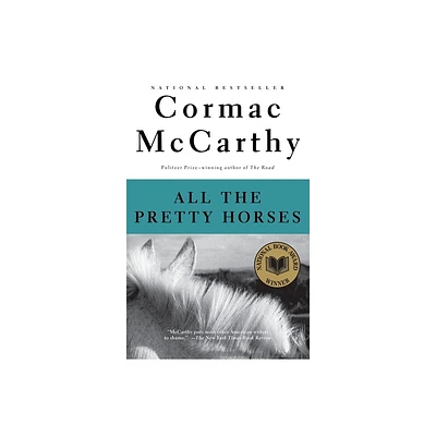 All the Pretty Horses - (Vintage International) by Cormac McCarthy (Paperback)