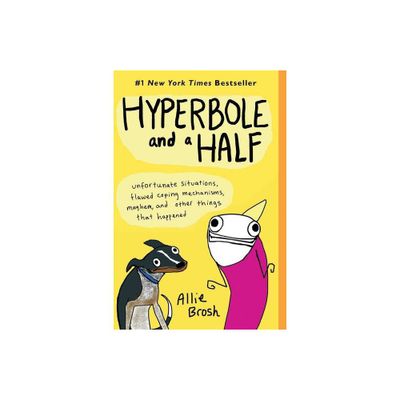 Hyperbole and a Half (Paperback) by Allie Brosh