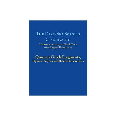 The Dead Sea Scrolls, Volume 5b - by James H Charlesworth (Paperback)