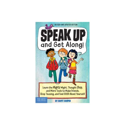 Speak Up and Get Along! - 2nd Edition by Scott Cooper (Paperback)