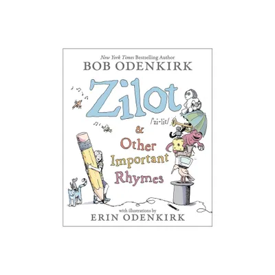 Zilot & Other Important Rhymes - by Bob Odenkirk (Hardcover)