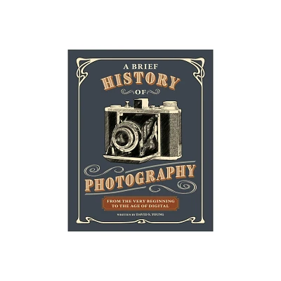 A Brief History of Photography - by David S Young (Paperback)