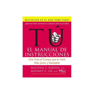 Tu: El Manual de Instrucciones - by Mehmet C Oz (Paperback)