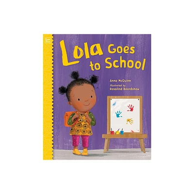 Lola Goes to School - (Lola Reads) by Anna McQuinn (Hardcover)