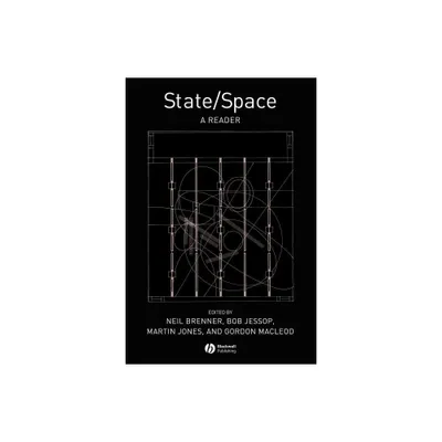 State / Space - by Neil Brenner & Bob Jessop & Martin Jones & Gordon MacLeod (Paperback)