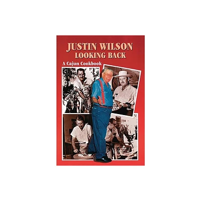 Justin Wilson Looking Back - (Paperback)