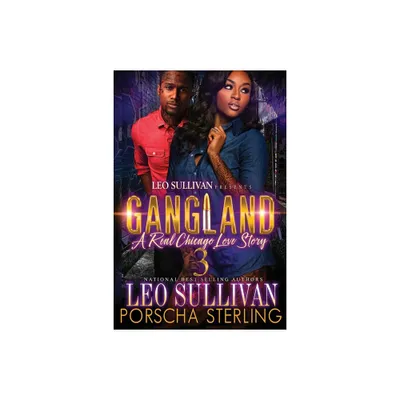 Gangland 3 - by Leo Sullivan & Porscha Sterling (Paperback)