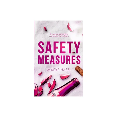 Safety Measures - by Maeve Hazel (Paperback)