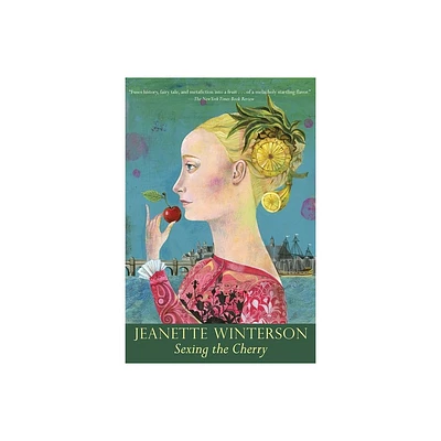 Sexing the Cherry - (Winterson, Jeanette) by Jeanette Winterson (Paperback)