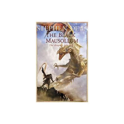 The Black Mausoleum - by Stephen Deas (Paperback)