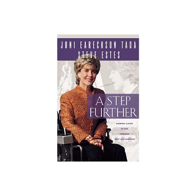 Step Further - by Joni Eareckson Tada & Steve Estes (Paperback)