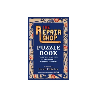 The Repair Shop Puzzle Book - (Paperback)