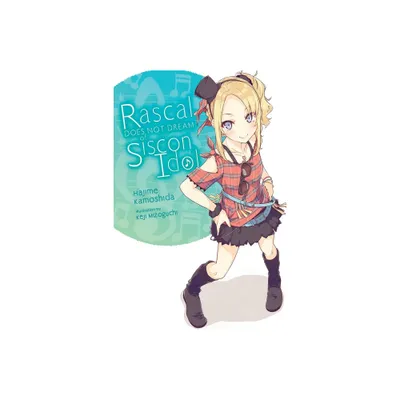 Rascal Does Not Dream of Siscon Idol (Light Novel) - (Rascal Does Not Dream (Light Novel)) by Hajime Kamoshida (Paperback)