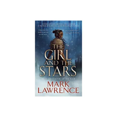 The Girl and the Stars - (The Book of the Ice) by Mark Lawrence (Paperback)