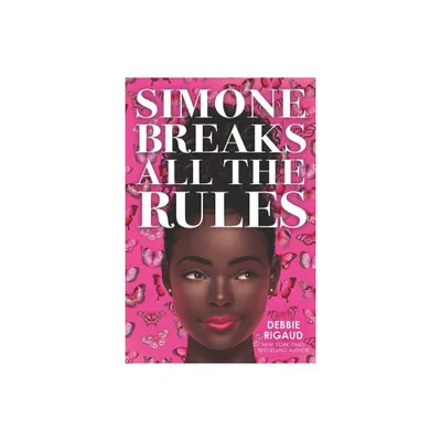 Simone Breaks All the Rules - by Debbie Rigaud (Paperback)