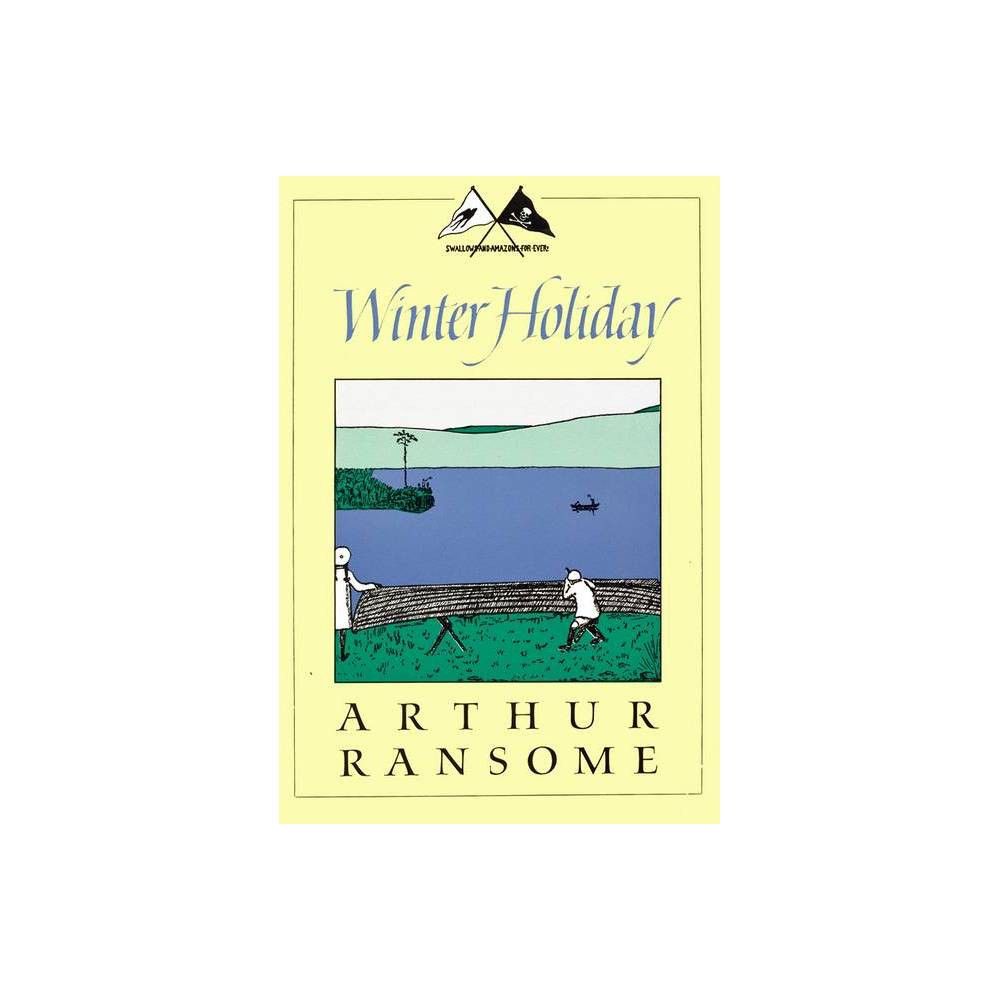 David R Godine Publisher Winter Holiday - (Swallows and Amazons) by Arthur  Ransome (Paperback) | The Market Place