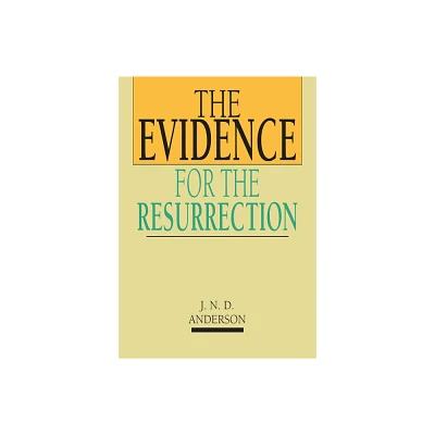 The Evidence for the Resurrection - (IVP Booklets) by Norman Anderson (Dumpbin, Filled)