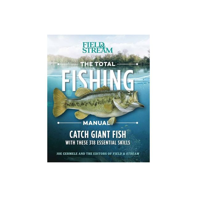 The Total Fishing Manual (Paperback Edition) - by Joe Cermele