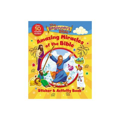 The Beginners Bible Amazing Miracles of the Bible Sticker and Activity Book - (Paperback)