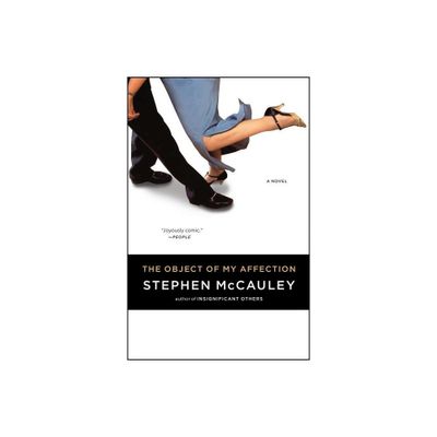 Object of My Affection - by Stephen McCauley (Paperback)