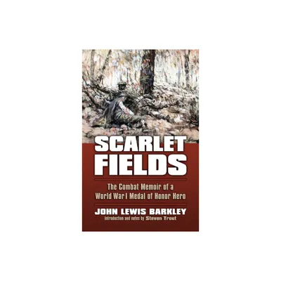 Scarlet Fields - (Modern War Studies) by John Lewis Barkley (Paperback)