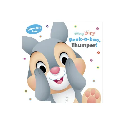 Disney Baby: Peek a Boo, Thumper! - by Disney Books (Board Book)